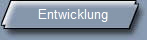 Entwicklung