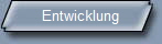 Entwicklung